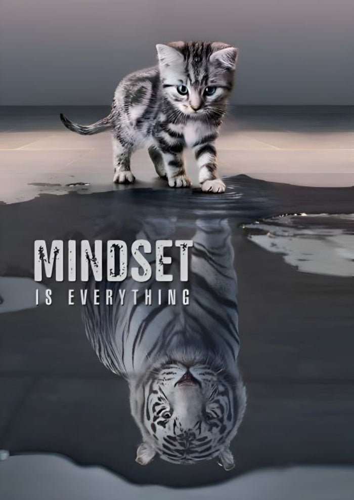 Mindset is everything